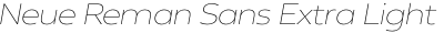 Neue Reman Sans Extra Light Semi Exp Italic